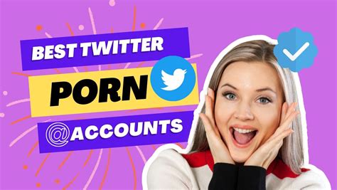 twitter full porn|40+ Best Twitter Porn Accounts (December 2024) [100